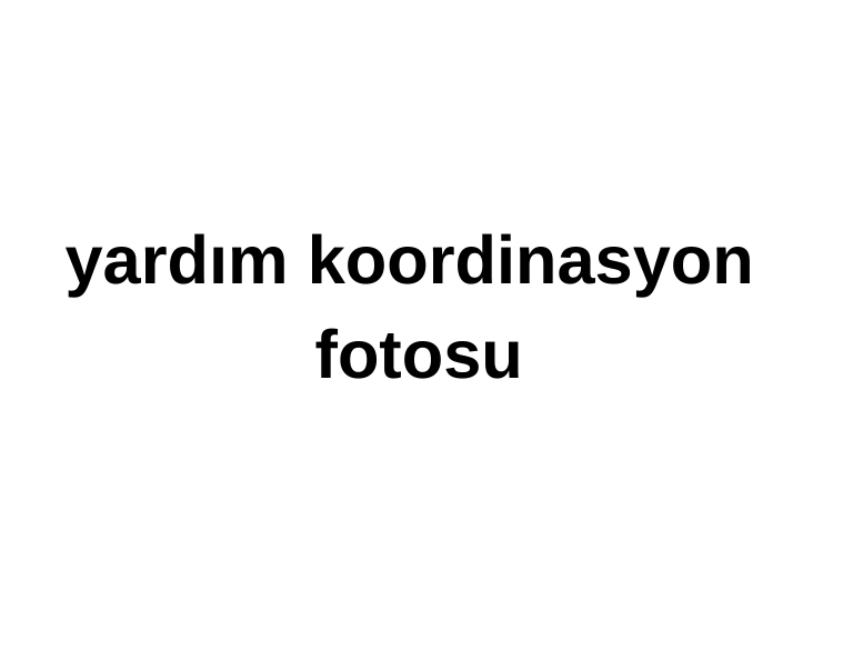 Yardım Koordinasyon